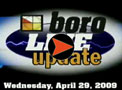 Boro Live 04/29/09